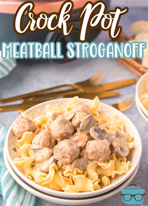 CROCK POT MEATBALL STROGANOFF - The Country Cook
