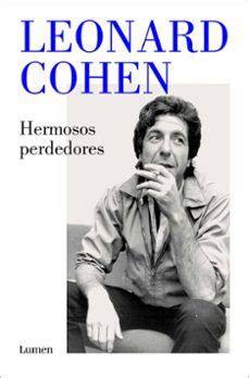 HERMOSOS PERDEDORES | Leonard Cohen | LUMEN | Casa del Libro