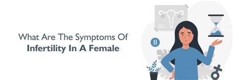 Female Infertility Symptoms – Know the Signs Early
