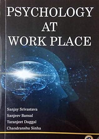 Buy Psychology At Work Place, 1/e 2020 Book Online at Low Prices in ...