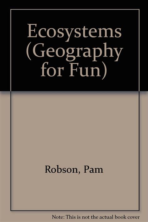 Ecosystems (Geography for Fun) : Robson, Pam: Amazon.in: Books