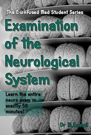 Examination of the Neurological System: Learn the entire neuro exam in ...