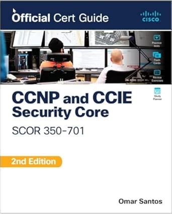 Buy CCNP and CCIE Security Core SCOR 350-701: Official Cert Guide ...