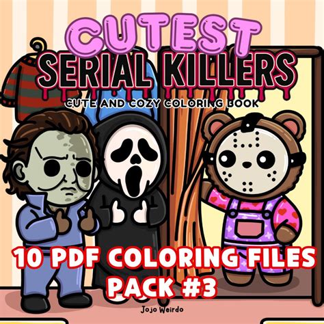 Cutest Serial Killers 1 Pack #3 : Cute and Cozy Coloring Books for Adults for Stress Relief by ...