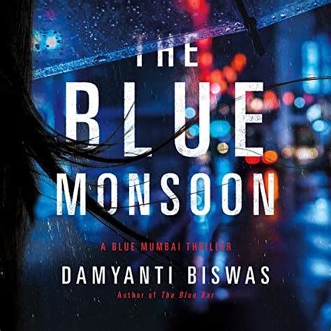 The Blue Monsoon by Damyanti Biswas - Audiobook - Audible.in