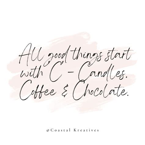 All Good Things Start with C - Candles, Coffee, and Chocolate