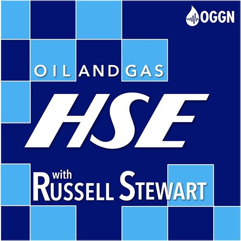 Oil and Gas HSE (podcast) - Russell *** | Listen Notes