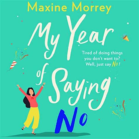 My Year of Saying No (Audio Download): Maxine Morrey, Gloria Sanders ...