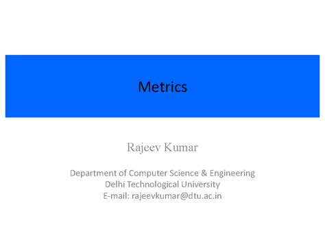 08 ML Metrics RK - Metrics Department of Computer Science & Engineering ...