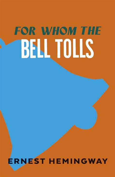 For Whom the Bell Tolls by Ernest Hemingway - Penguin Books Australia