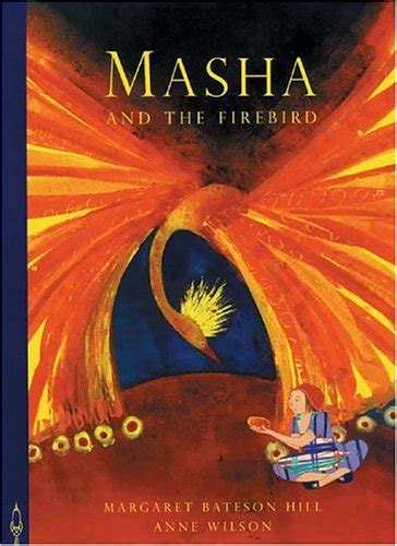 Masha and the Firebird (Folktales S.) : Bateson-Hill, Margaret, Wilson ...