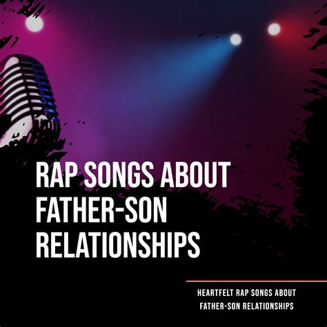 9 Heartfelt Rap Songs About Father-Son Relationships