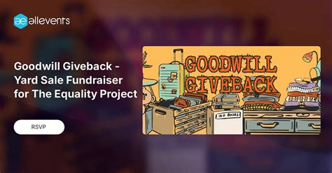 Goodwill Giveback - Yard Sale Fundraiser for The Equality Project ...