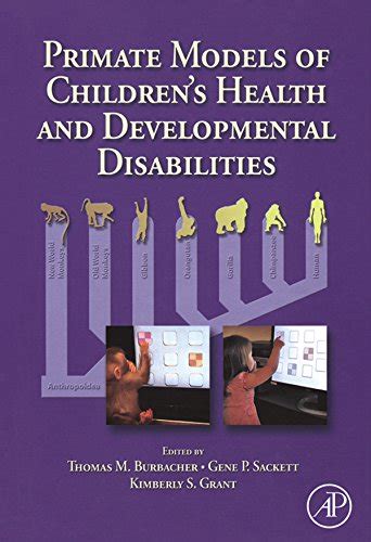Primate Models of Children's Health and Developmental Disabilities ...