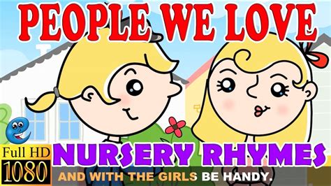 Nursery Rhymes : People We Love Compilation by EFlashApps (HD with ...