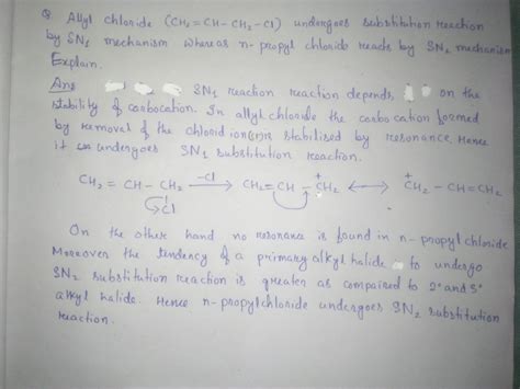 Allyl chloride shows sn1 reaction and n propyl shows sn2 reaction ...