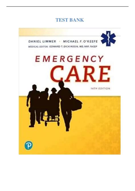 Test Bank for Emergency Care 14th Edition by Daniel Limmer EMT-P ...