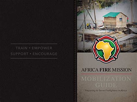 Mobilization Guide - Preparing to Serve Firefighters in Africa eBook ...