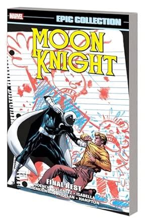 MOON KNIGHT EPIC COLLECTION: FINAL REST [NEW PRINTING] : Moench, Doug ...