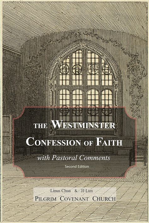 The Westminster Confession of Faith with Pastoral Comments (The ...