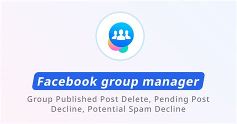 Facebook Group Manager - Tools For Creator
