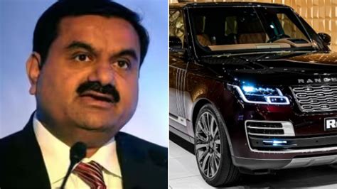 Gautam Adani Birthday 24 June Flamboyant Car Collection Of Gautam Adani ...