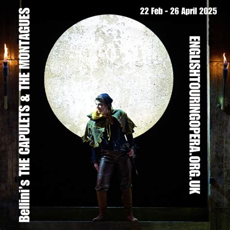 Bellini's The Capulets and The Montagues | English Touring Opera ...
