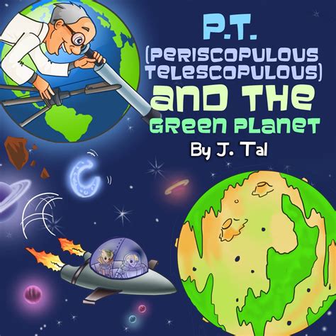Books for Kids:"P.T. and the green planet":Bedtime story, Beginner ...