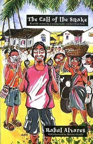 The Call of the Snakes: Real Life Stories by a Young Snake-catcher from ...