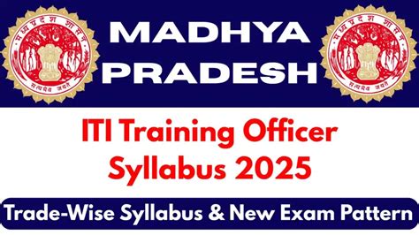 MP ITI Training Officer Syllabus 2025 – Trade-Wise Syllabus & New Exam ...
