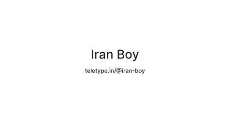 Iran Boy — Teletype