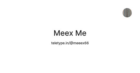 Meex Me — Teletype