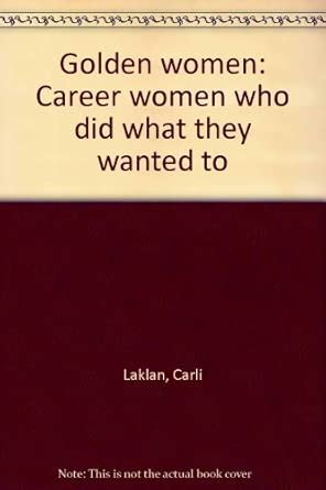 Golden women: Career women who did what they wanted to : Amazon.in: Books