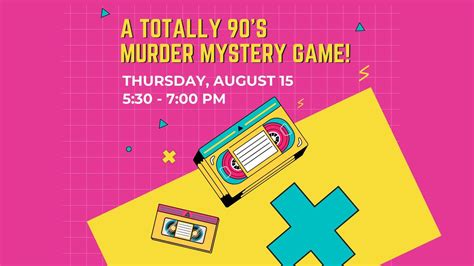 A Totally 90s Murder Mystery Game, 301 S 4th St, Pekin, IL, United ...