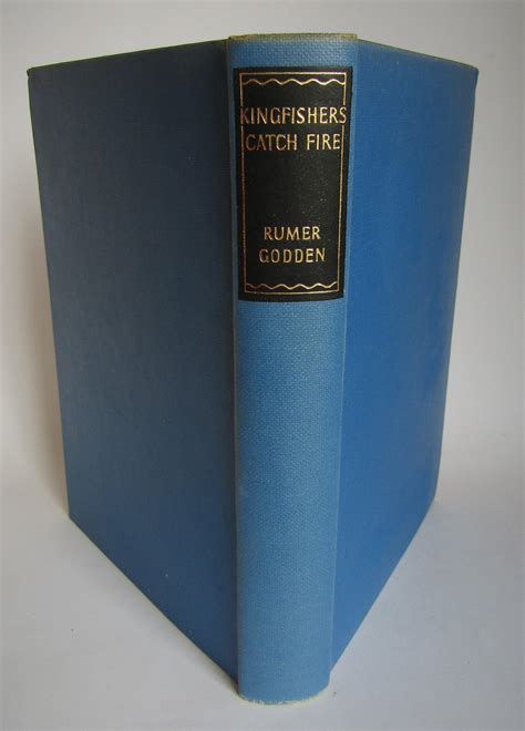 Kingfishers Catch Fire by Rumer Godden: Very Good Hardcover (1955) 1st ...