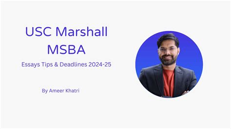 USC Marshall MSBA Essays Tips and Deadlines for 2024-25