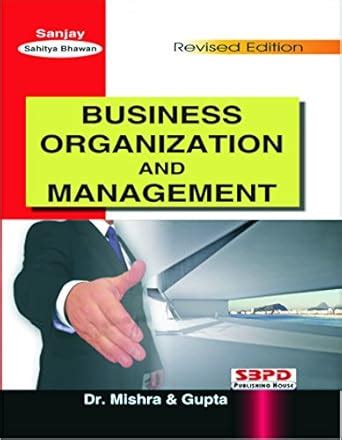 BUSINESS ORGANIZATION AND MANAGEMENT : DR. O.P. GUPTA: Amazon.in: Books