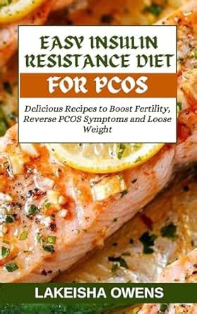 EASY INSULIN RESISTANCE DIET FOR PCOS: Delicious recipes to boost ...