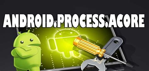 Le Processus Android Process Acore 的图像结果