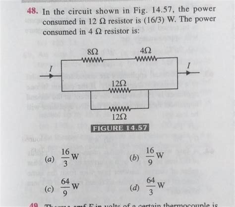 in the circuit the power consumed in 12 ohm resistor is 16/3 w the ...