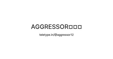 AGGRESSOR¤¤¤ — Teletype