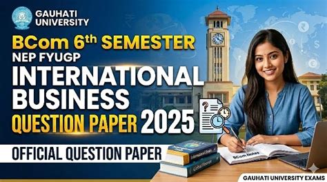 International Business Question Paper 2025 [Gauhati University BCom 6th ...