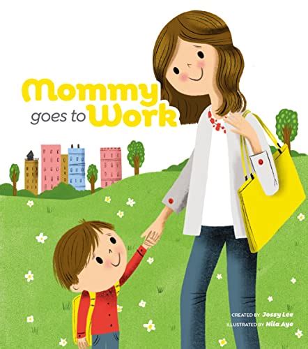 Mommy Goes to Work eBook : Lee, Jossy: Amazon.in: Kindle Store