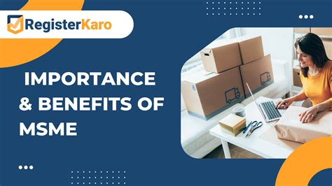 Micro, Small & Medium Enterprises (MSMEs): Key Benefits