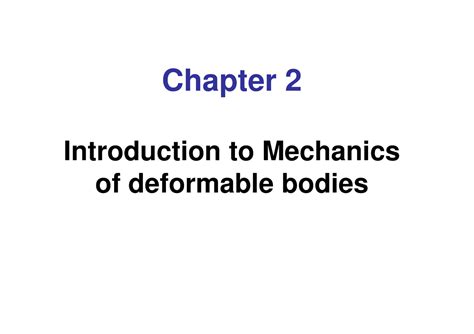 Intro to Mechanics of Deformable Bodies - Chapter 2 Introduction to ...