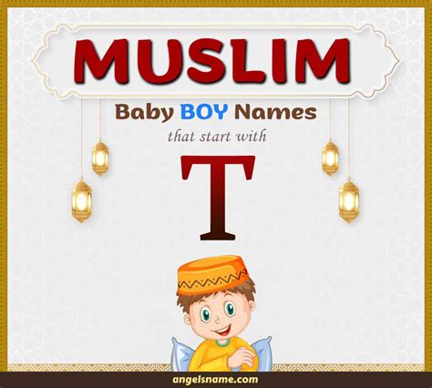 100 Most Beautiful Muslim Boy Names Starting With T | Angelsname.com