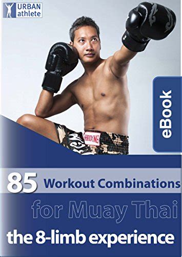 85 Workout Combinations for Muay Thai (MMA Pad Training Concepts Book 2 ...