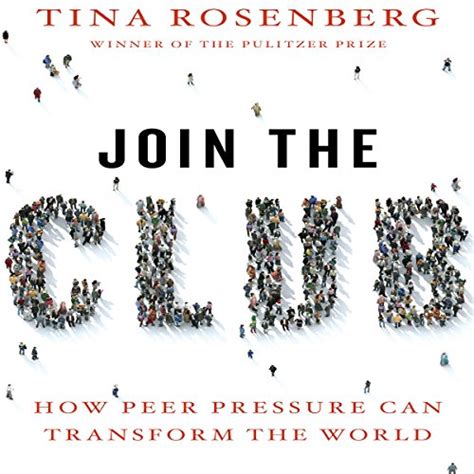 Join the Club: How Peer Pressure Can Transform the World (Audio ...