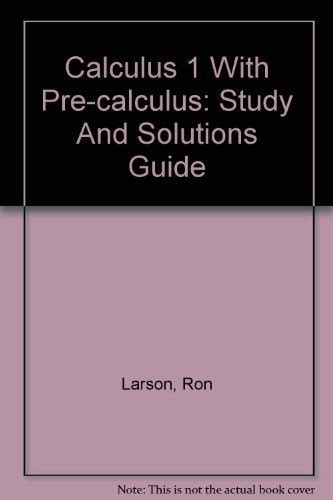 Buy Calculus 1 With Pre-calculus: Study And Solutions Guide Book Online ...