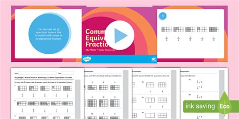 Equivalent Fractions Reasoning Year 6 Assessment Pack KS2